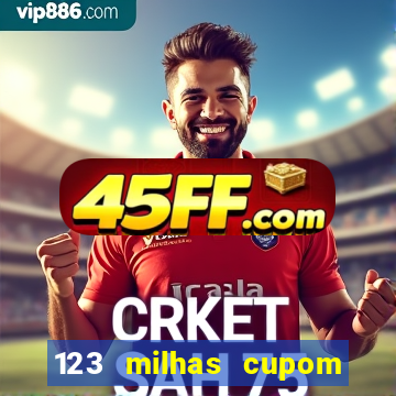 123 milhas cupom de desconto